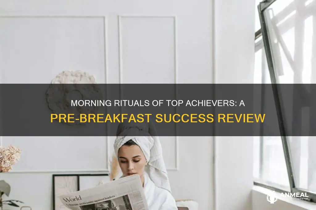 what most successful do before breakfast review