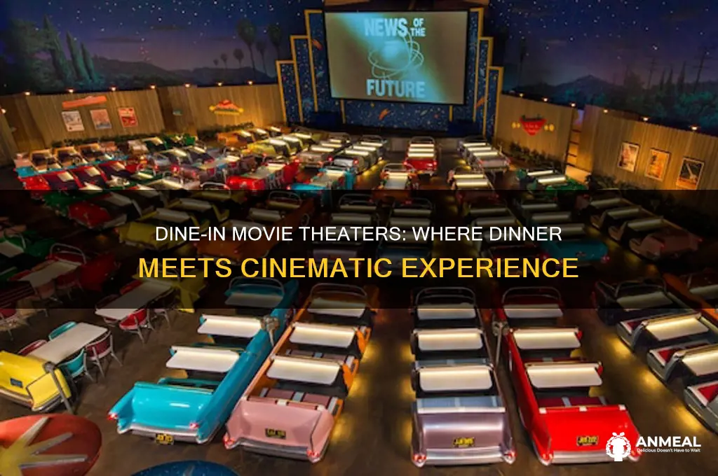 what movie theater have dinner