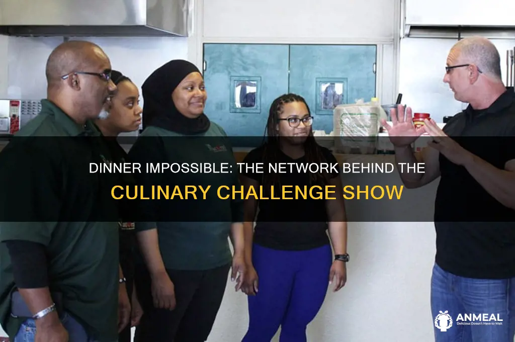 what network did dinner impossible appear on