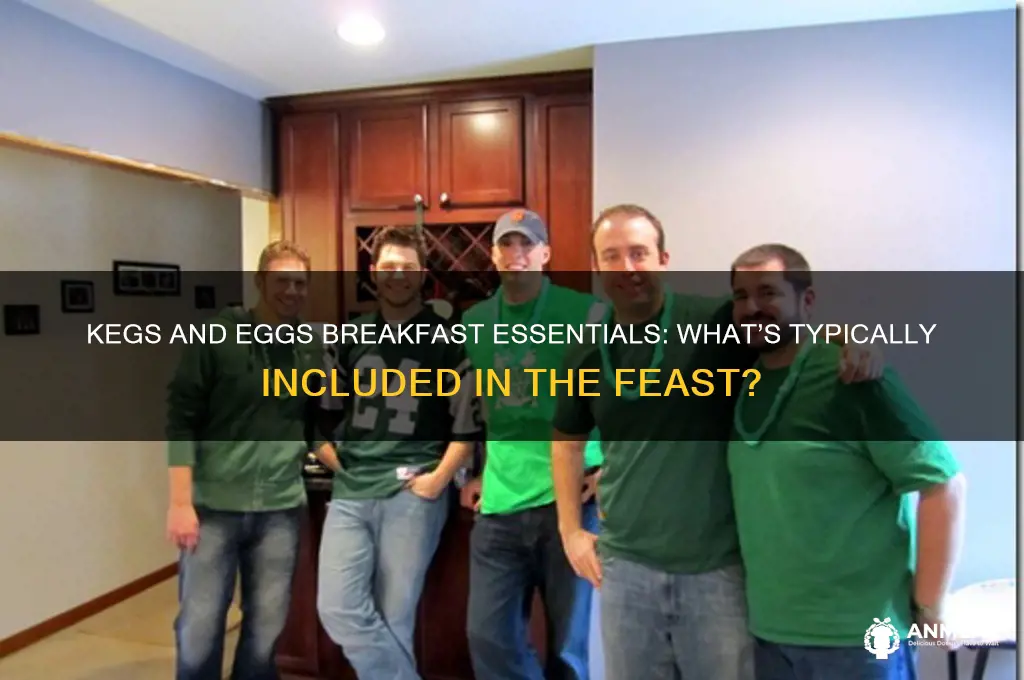 what normally included in kegs and eggs breakfast