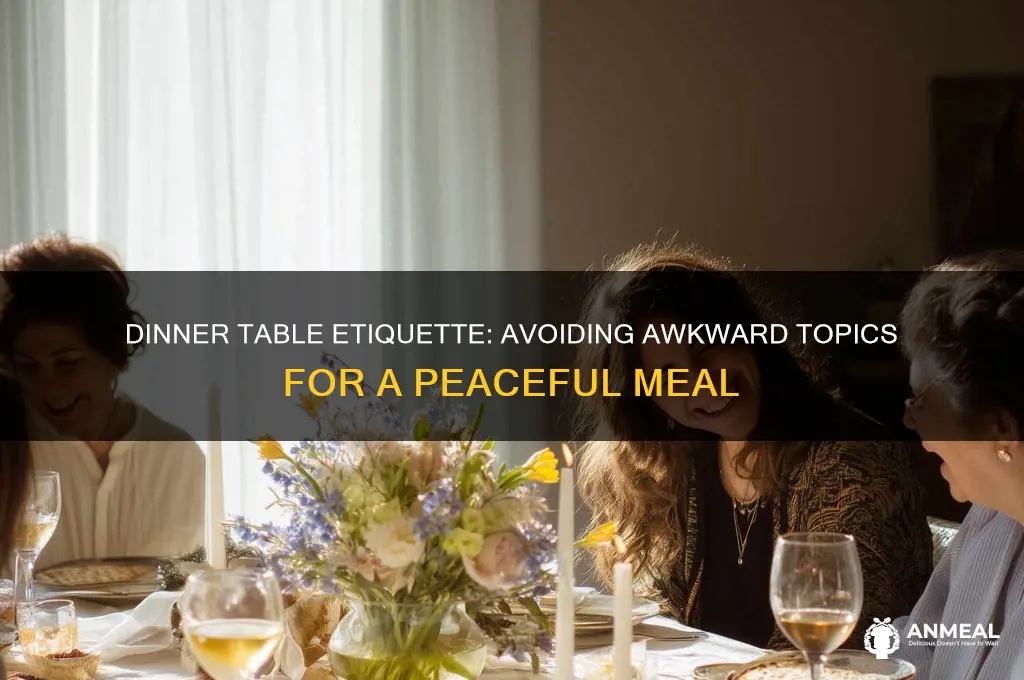 what not to discuss at the dinner table