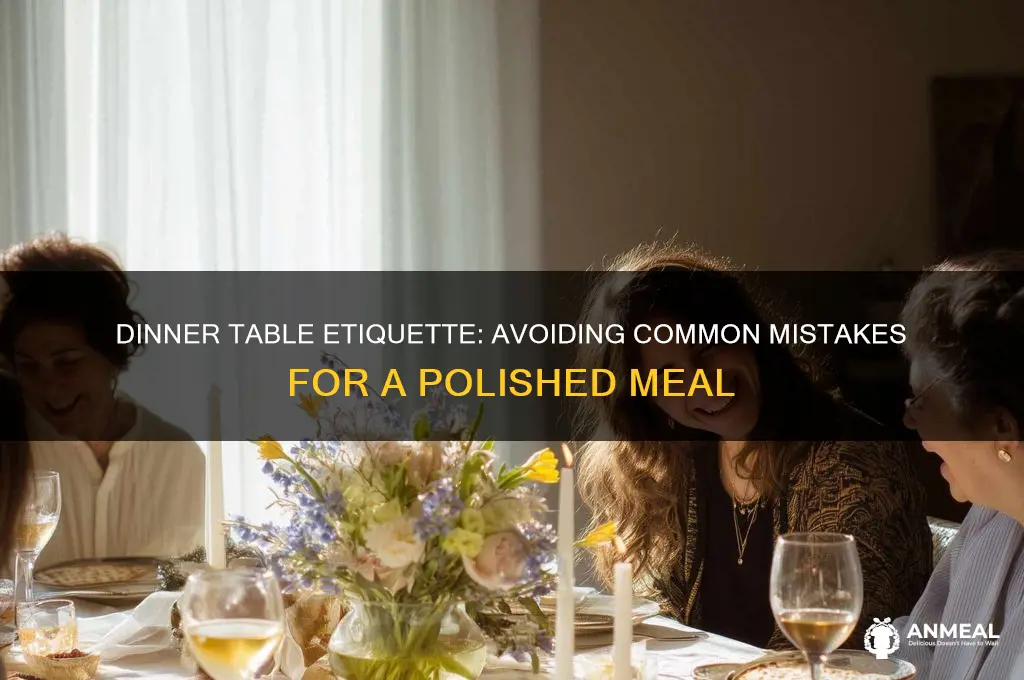 what not to do at the dinner table