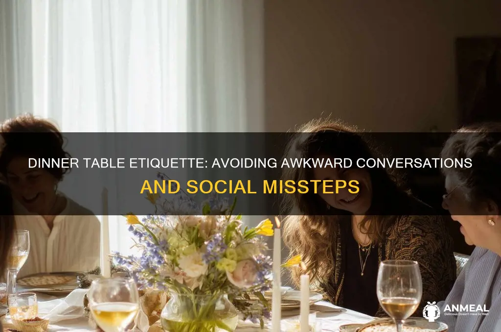 what not to say at the dinner table