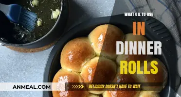 Perfect Dinner Rolls: Best Oils for Texture and Flavor