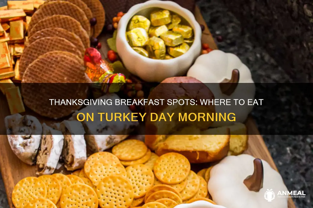 what open for breakfast thanksgiving