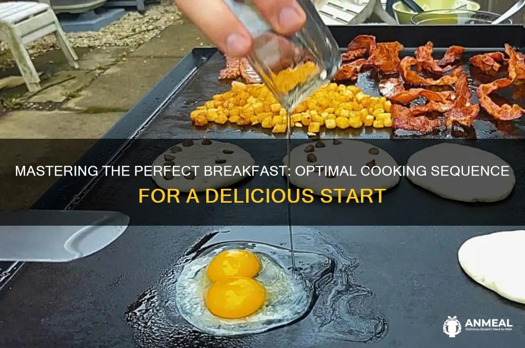 what order do you cook breakfast