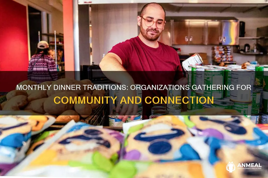 what organizations have dinner once a month