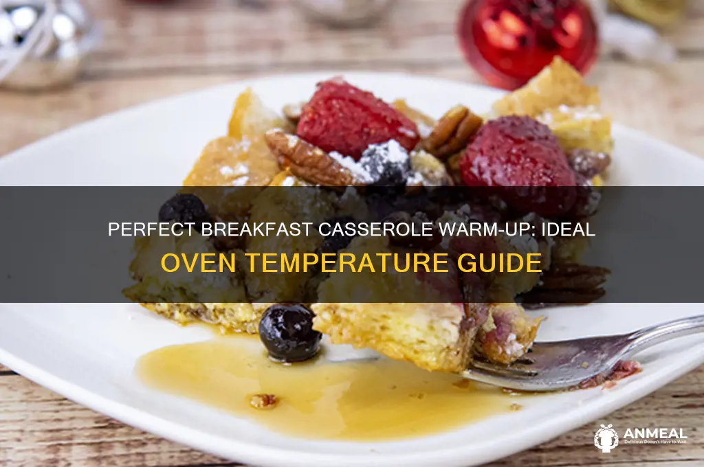 what oven temp to warm breakfast casserole