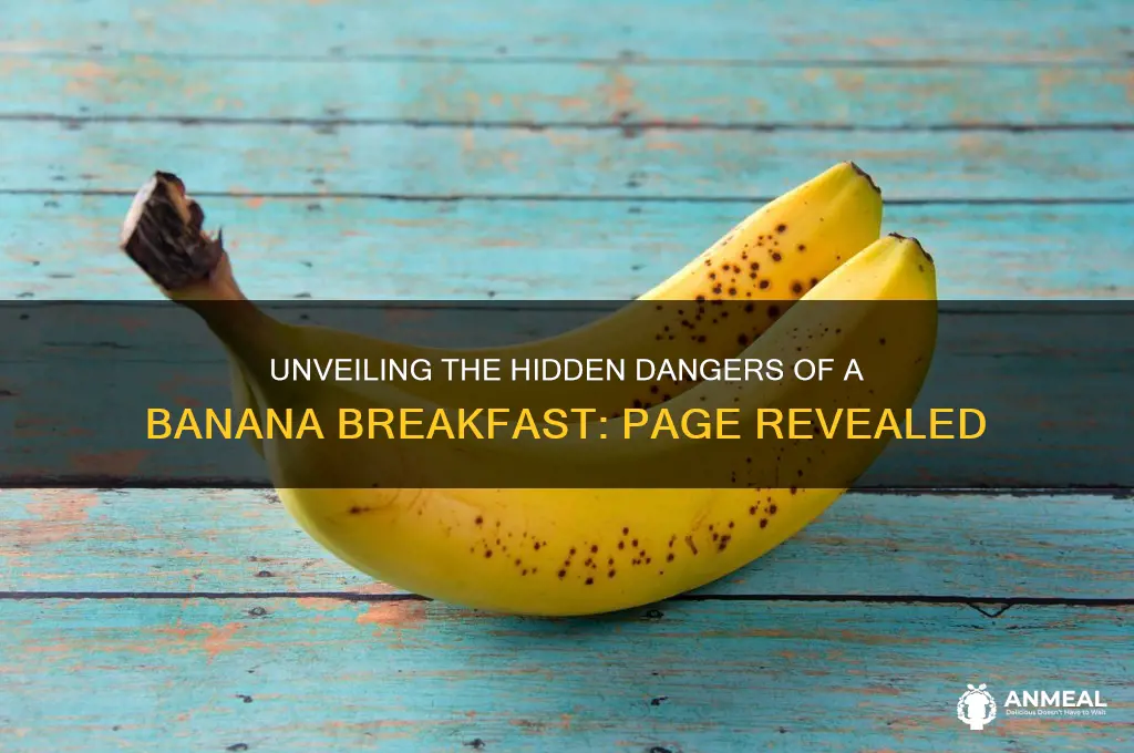 what page is dangers over banana breakfast is saved on