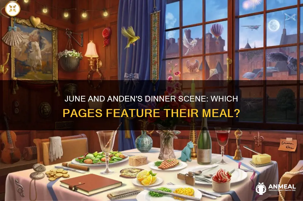what pages do june and anden have dinner