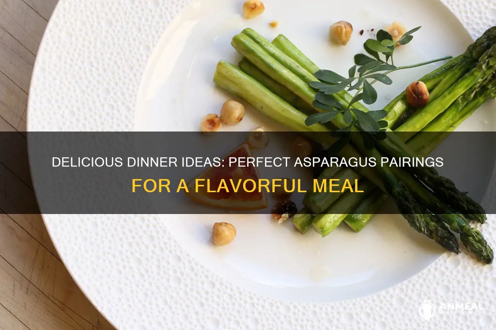 what pairs well with asparagus for dinner