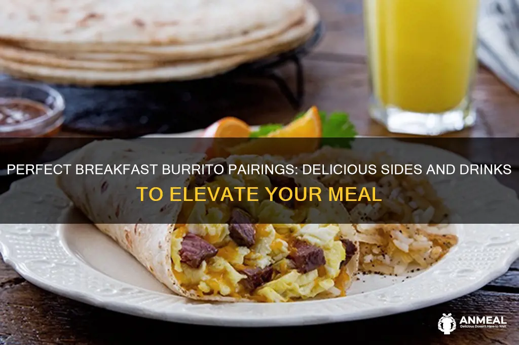 what pairs well with breakfast burritos