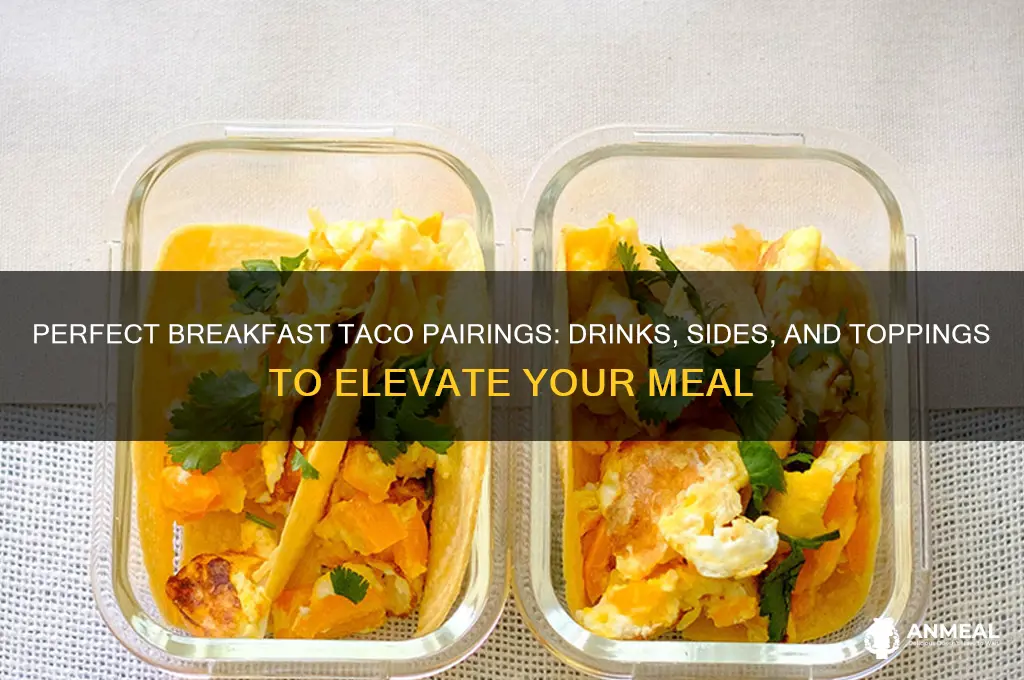 what pairs well with breakfast tacos