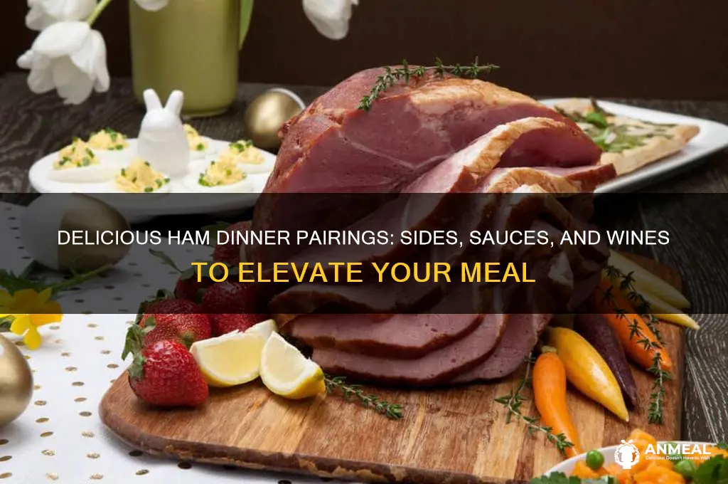 what pairs well with ham for dinner