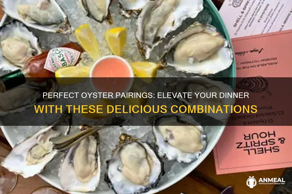 what pairs well with oysters for dinner