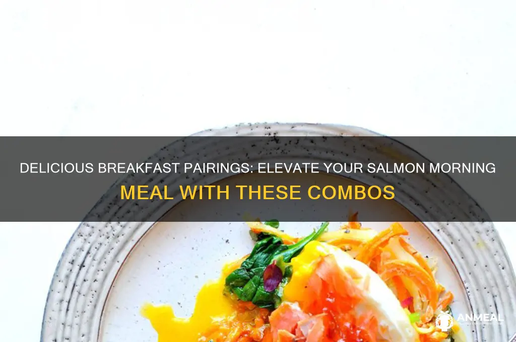 what pairs well with salmon breakfast