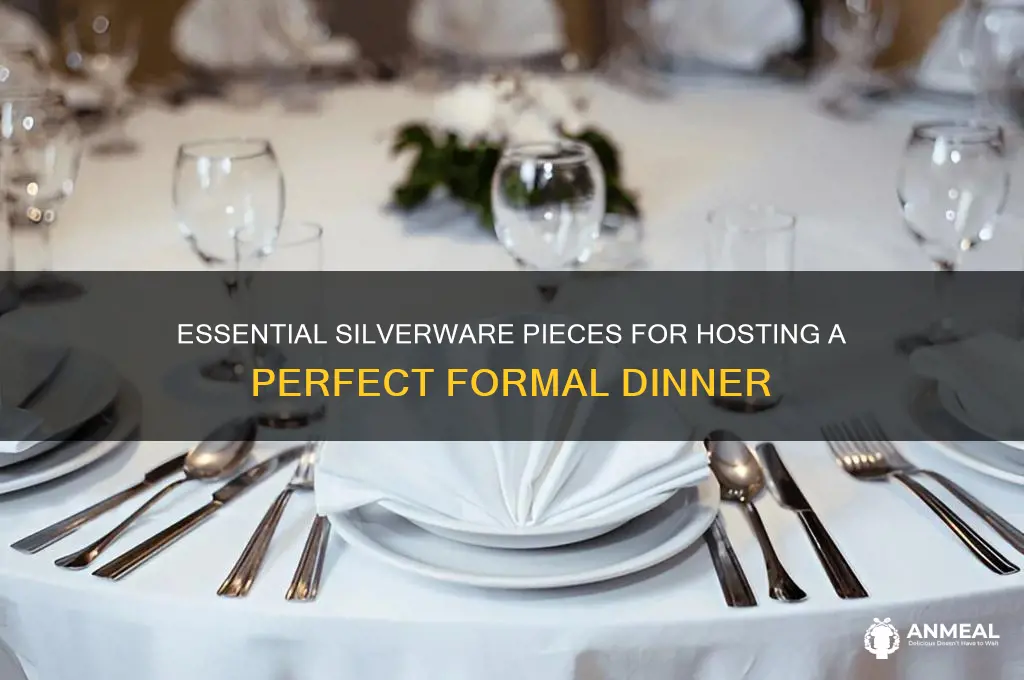 what peices of silverware are needed for a formal dinner