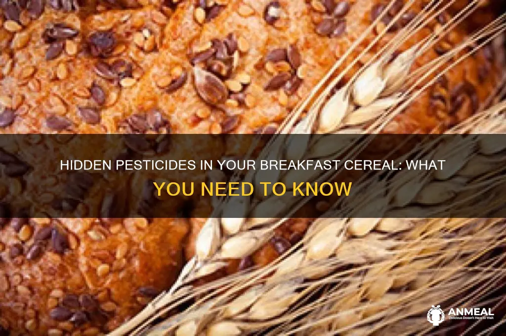 what pesticides found in breakfast cereals