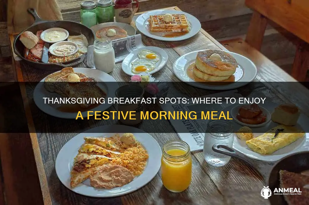 what places are open for breakfast on thanksgiving
