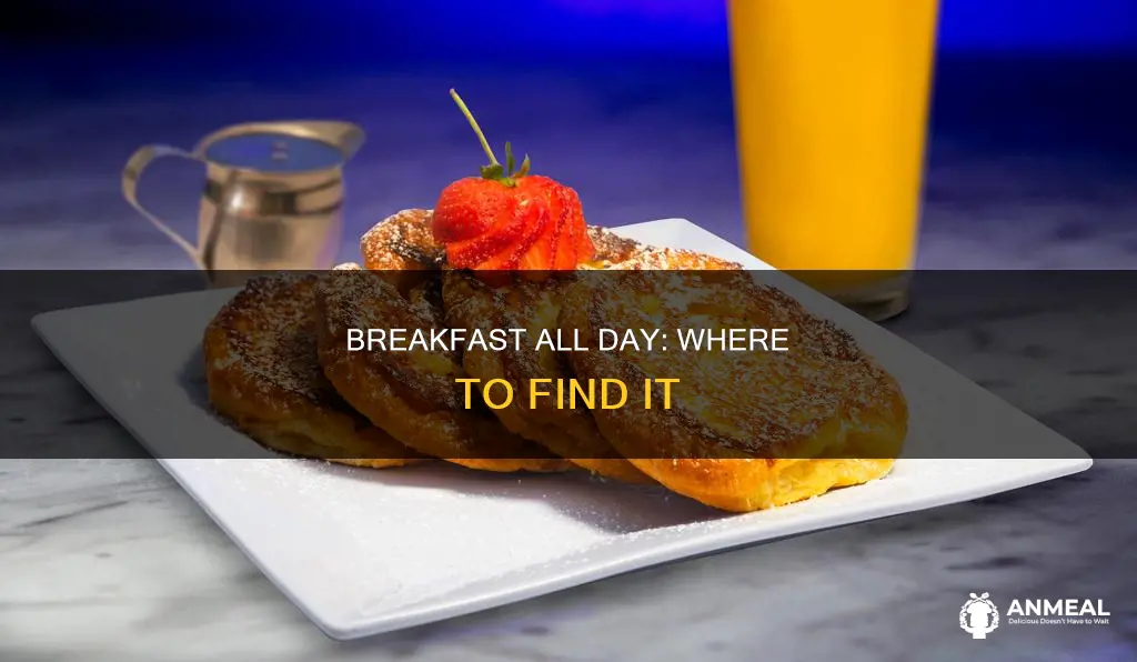 what places sell breakfast all day