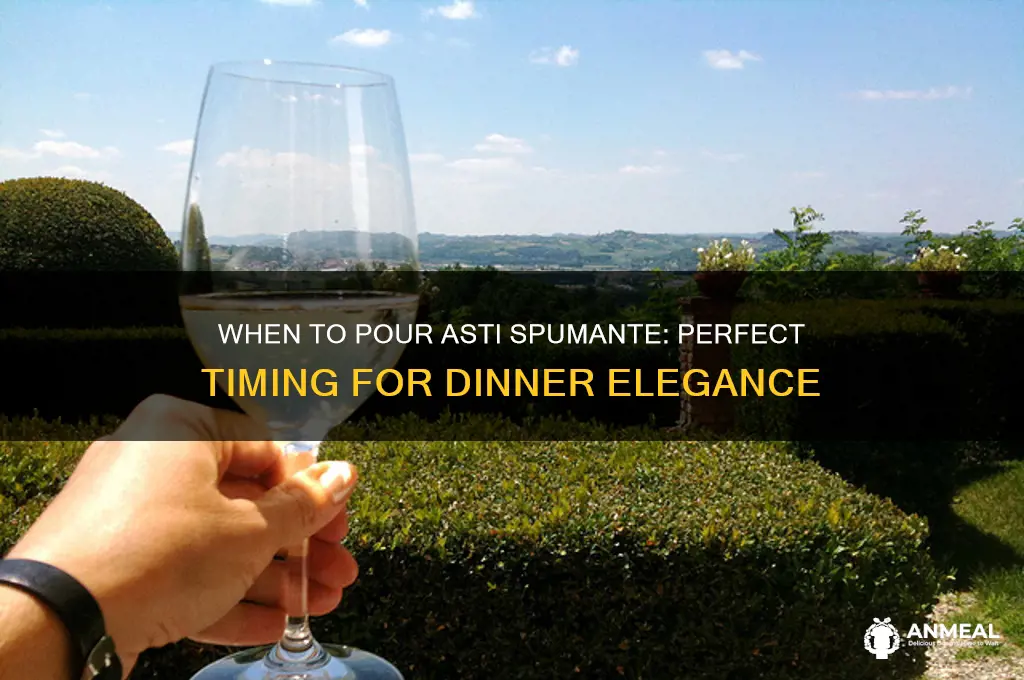 what point during dinner do you have asti spumante
