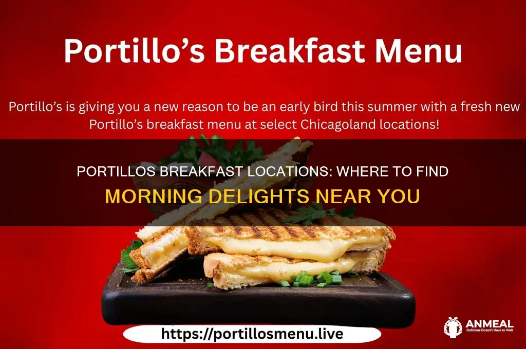 what portillos locations have breakfast