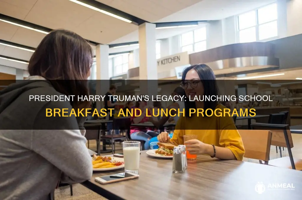 what pres started school breakfast and lunch