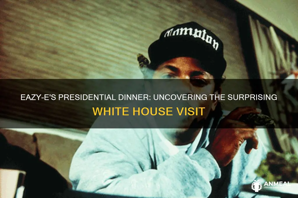 what president did eazy e have dinner with