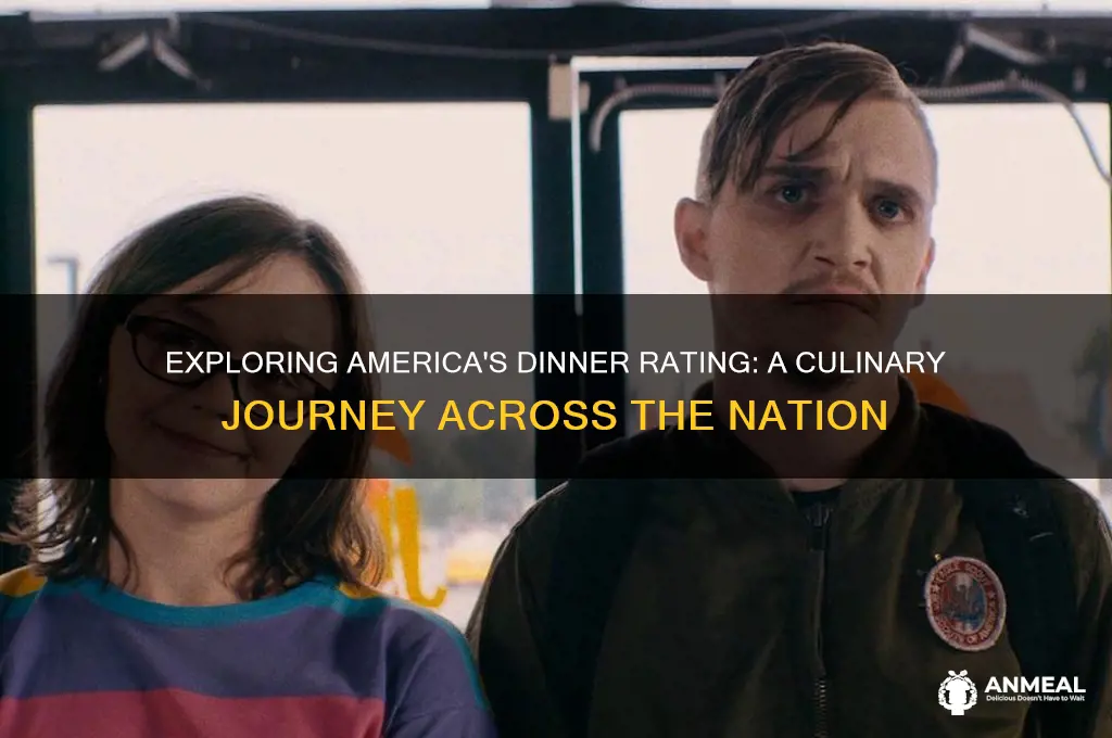 what rating is dinner in america