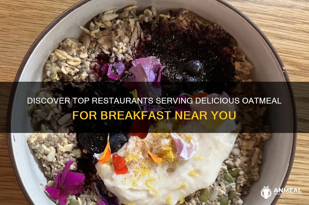what restaurant sells oatmeal for breakfast