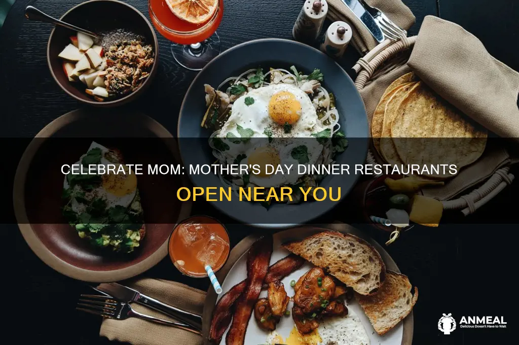 what restaurants are open for mother