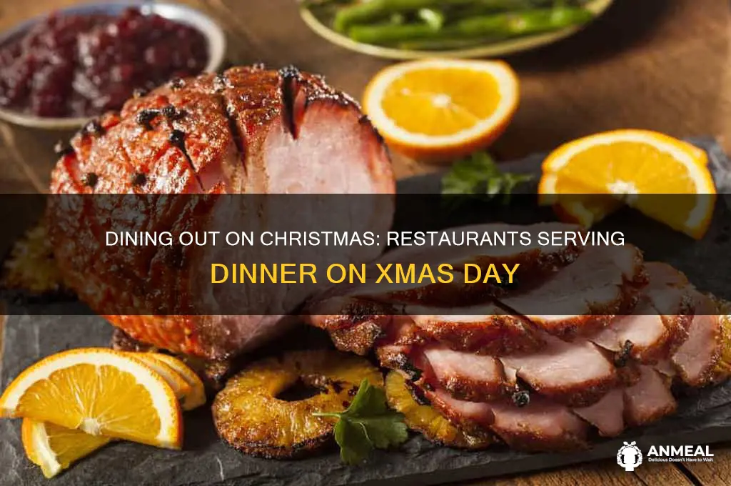 what restaurants are open xmas day for dinner