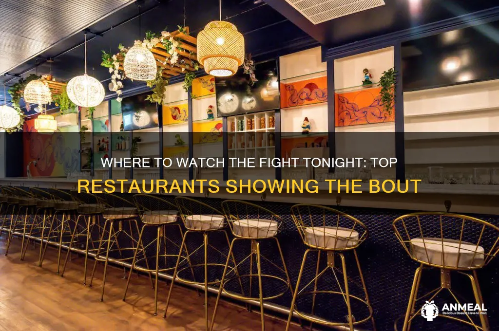 what restaurants are showing the fight tonight