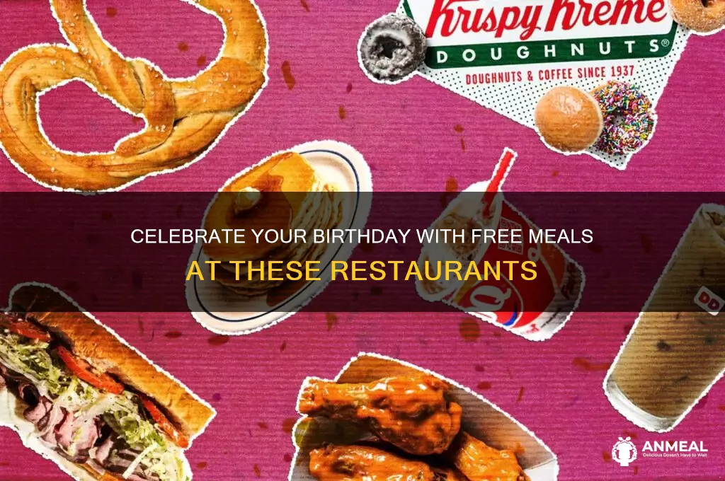 what restaurants do free birthday dinner
