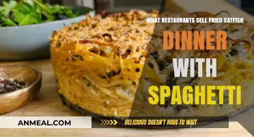 Unique Combo: Fried Catfish and Spaghetti Dinner Restaurant Guide