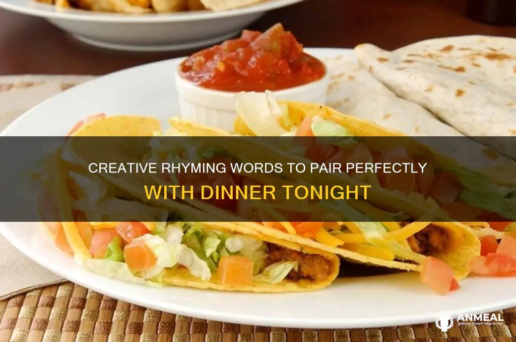 what rhymes w dinner