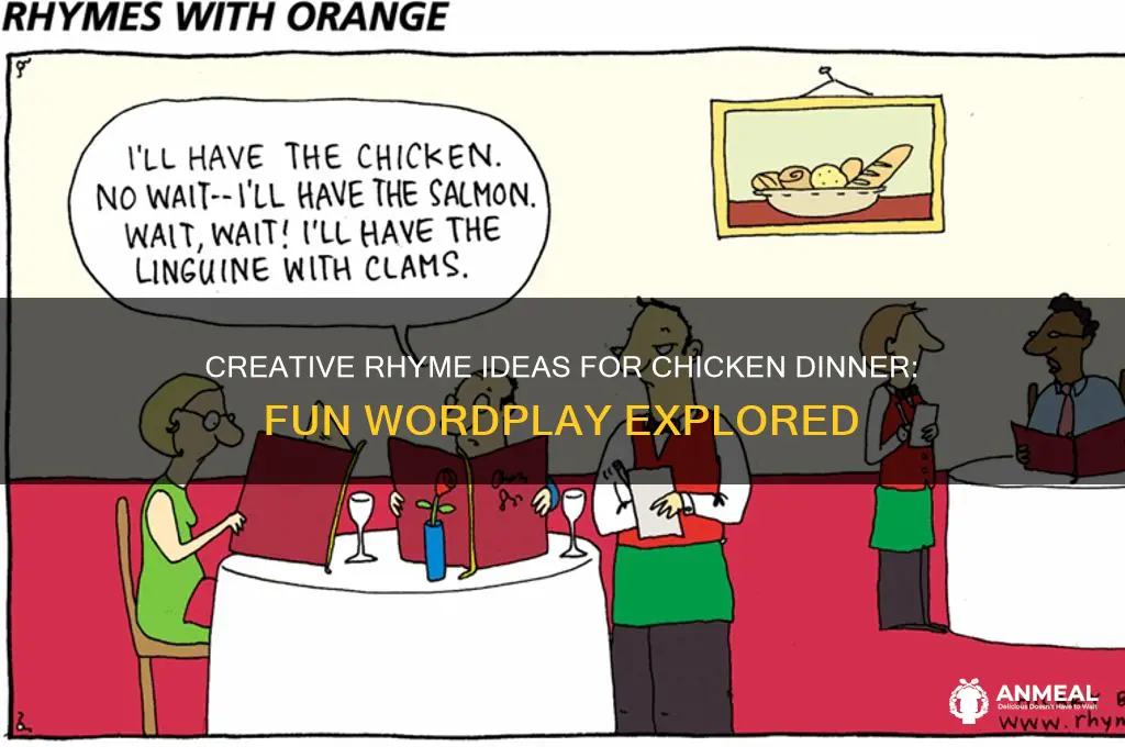 what rhymes with chicken dinner