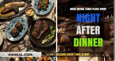 Evening Rituals: Unveiling the Daily Post-Dinner Tradition Explained