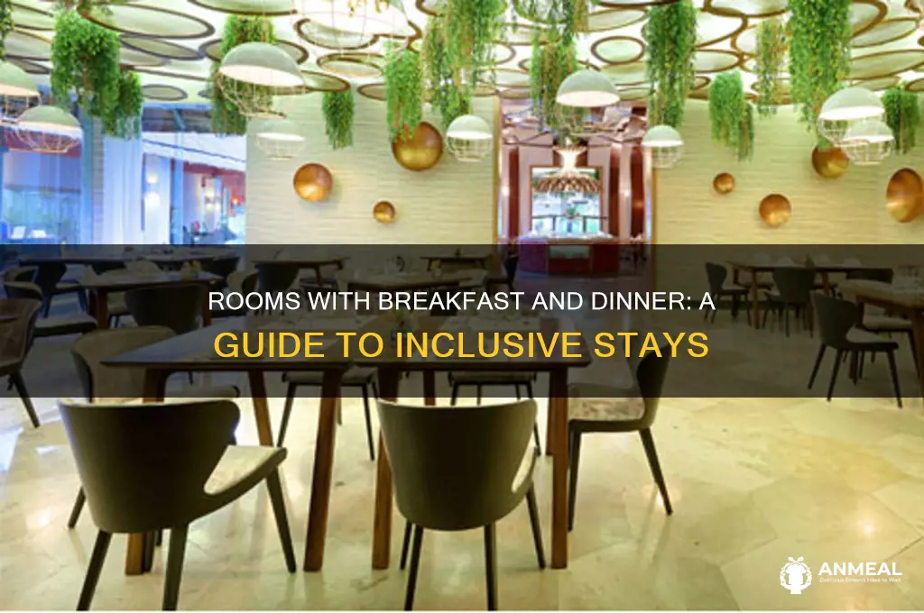 what rooms offer breakfast and dinner