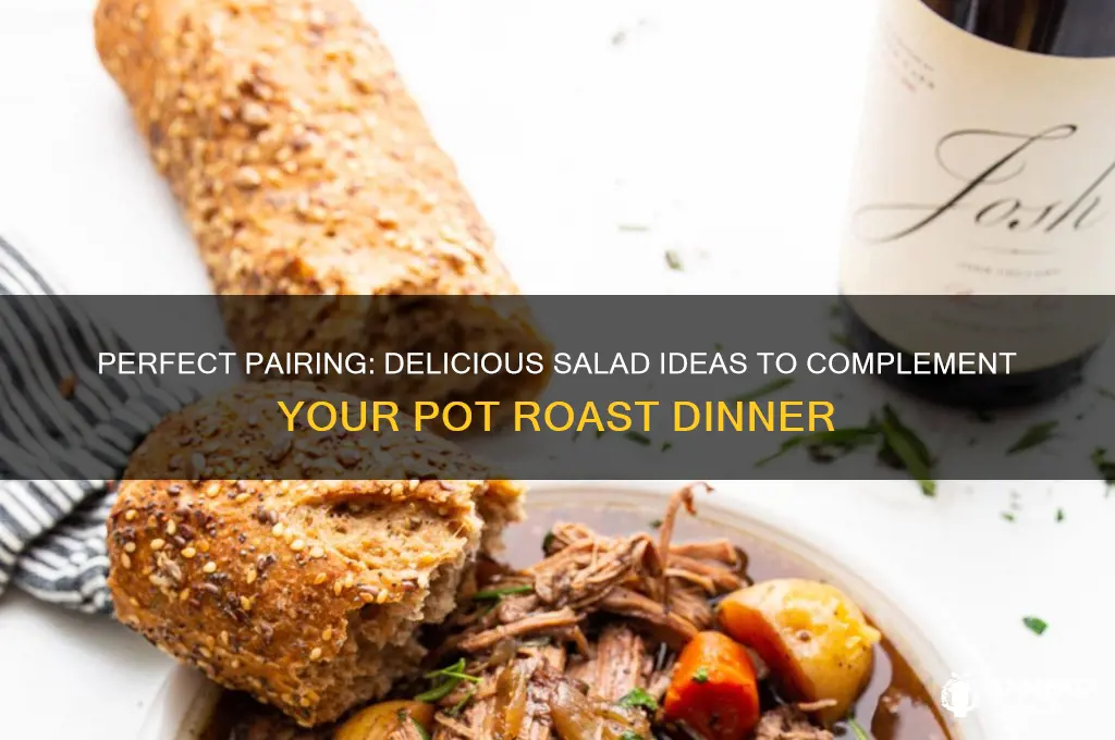 what salad goes with pot roast for dinner