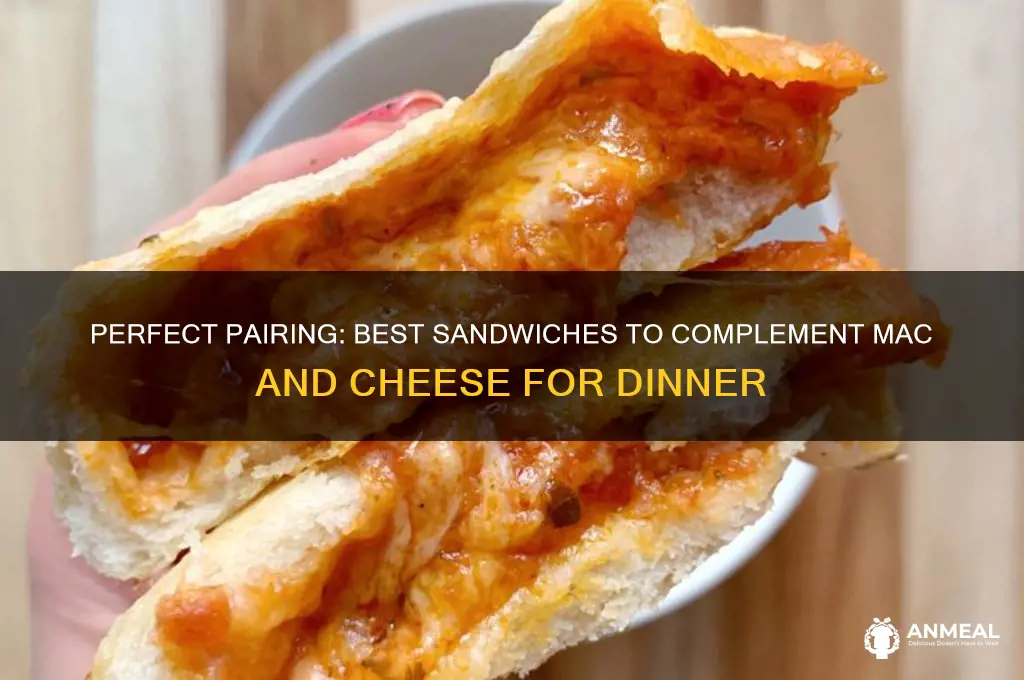 what sandwich goes with mac and cheese for dinner