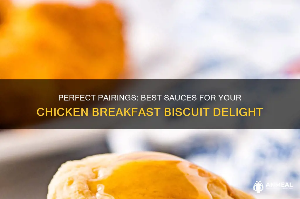 what sauce goes on a chicken breakfast biscuit