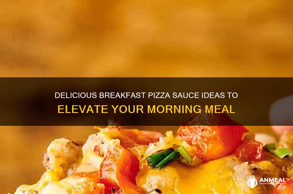 what sauces could i use for a breakfast pizza