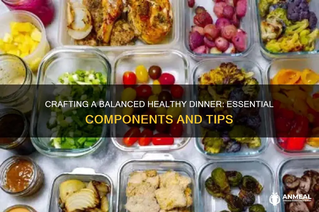 what should healthy dinner entail