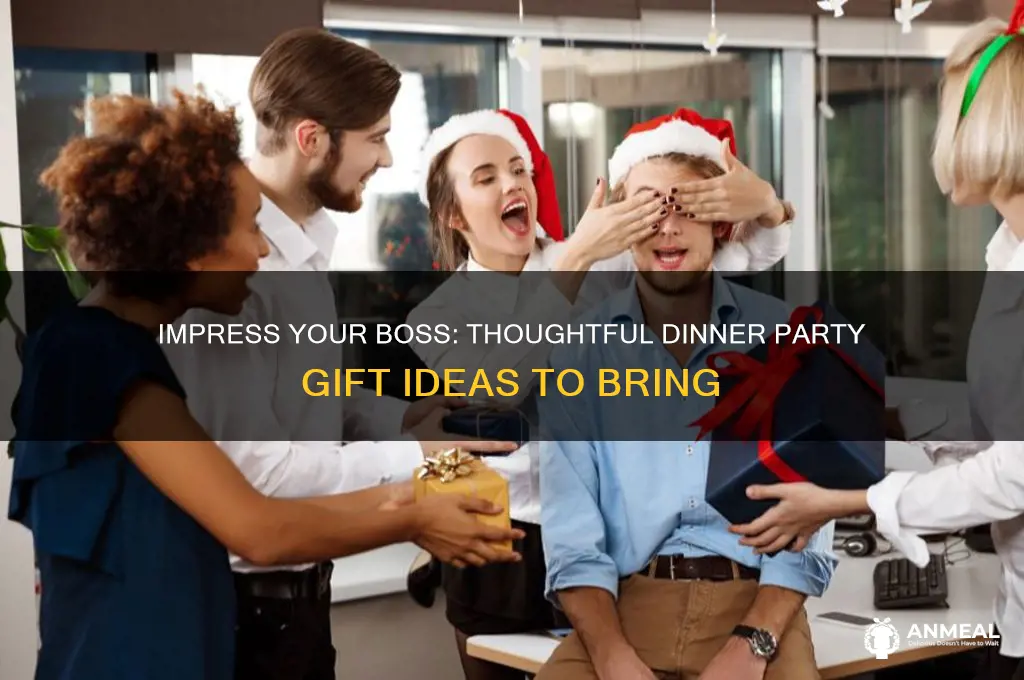 what should i bring my boss to a dinner party
