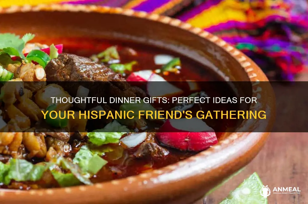 what should i bring my hispanic friend for dinner