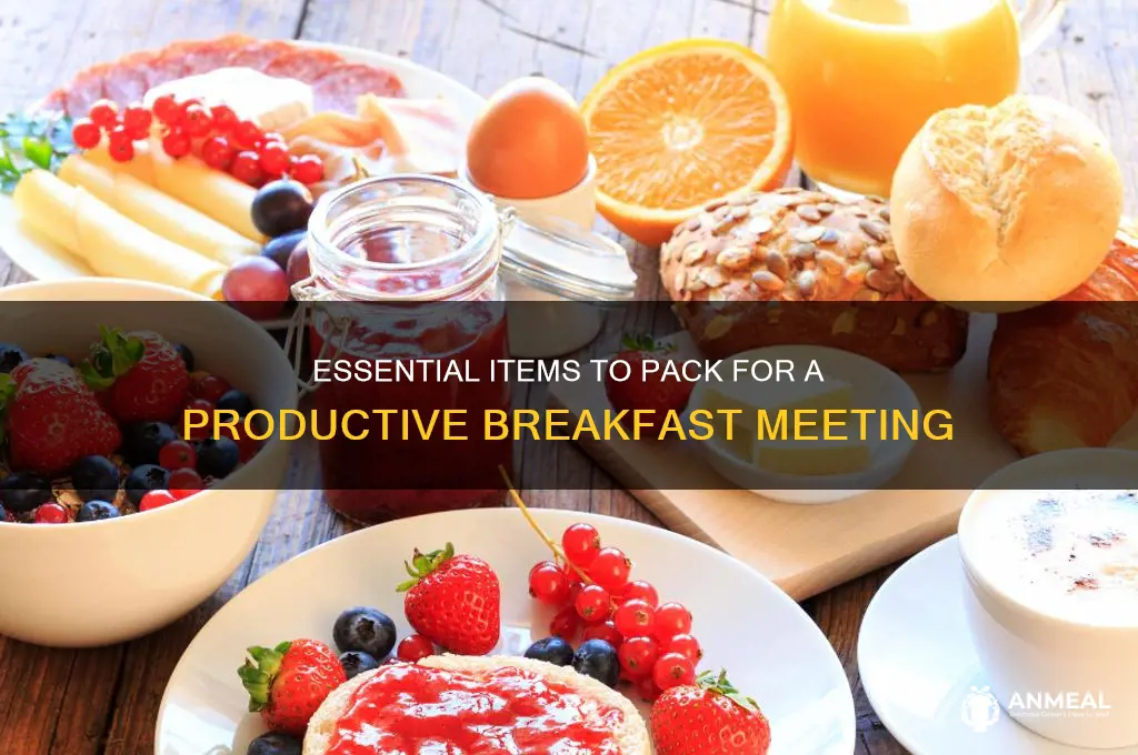 what should i bring to a breakfast meeting
