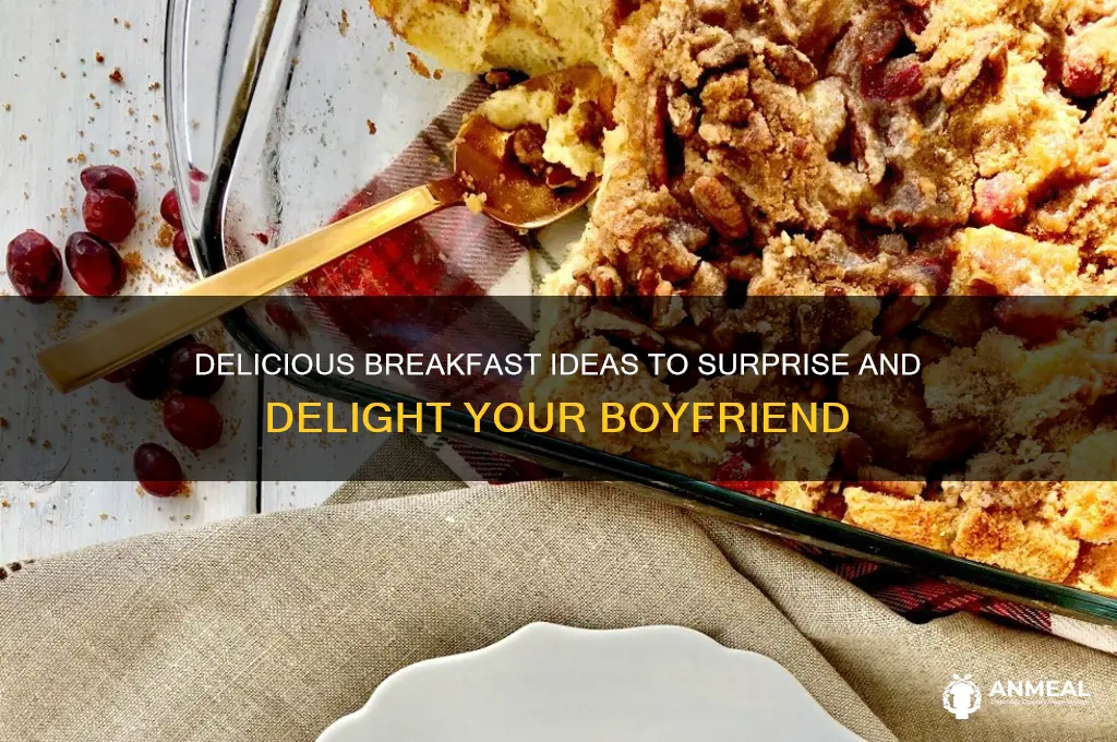 what should i cook for breakfast for my boyfriend