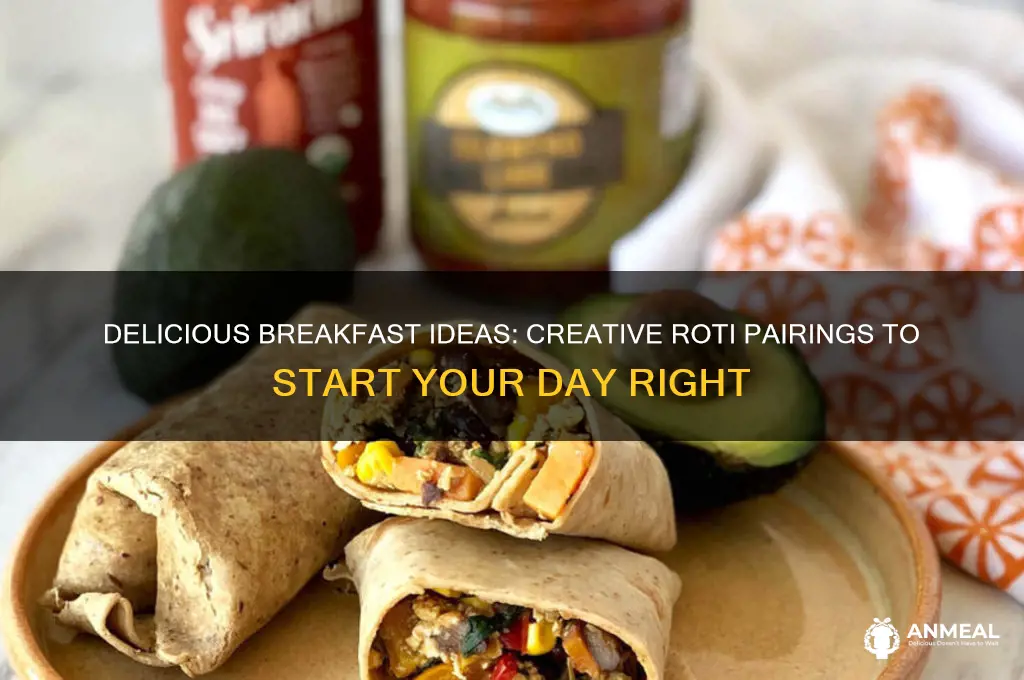 what should i cook with roti for breakfast