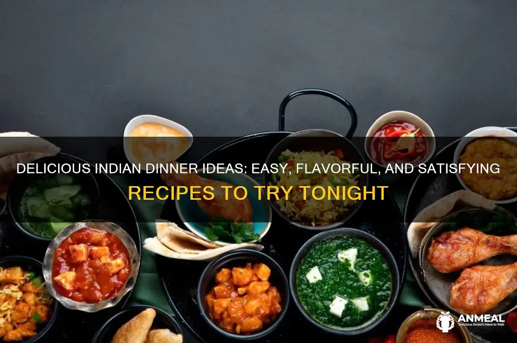 what should i have for dinner indian